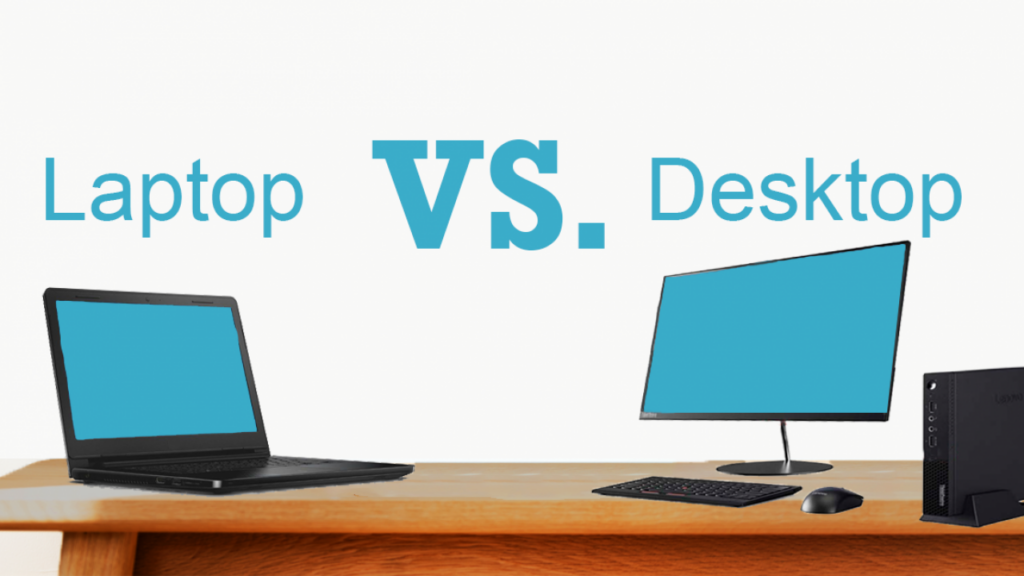 Laptop vs desktop 1280x720 3